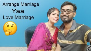 Arrange Marriage Ya Love Marriage Daily Vlog