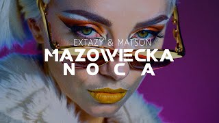 EXTAZY - Mazowiecka nocą (kurier remix)