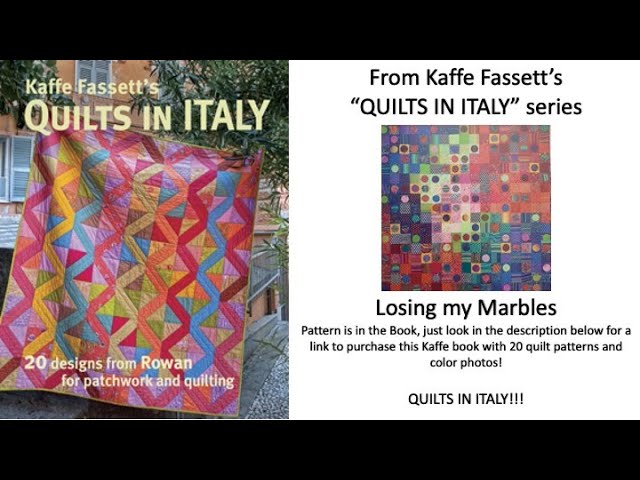 Kaffe Fassett's book Quilts in Italy series: Losing My Marbles