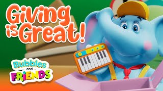 The Power of Giving & Donating | Bubbles and Friends | Full Episode & Song for Kids