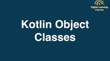 31 Kotlin Object Classes | Online Training Download app from below link