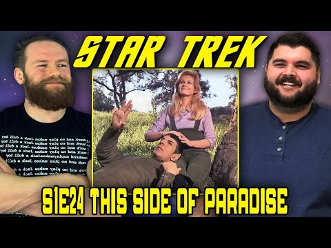 First Time Watching ALL of Star Trek - Episode 24: This Side of Paradise (TOS S1E24)