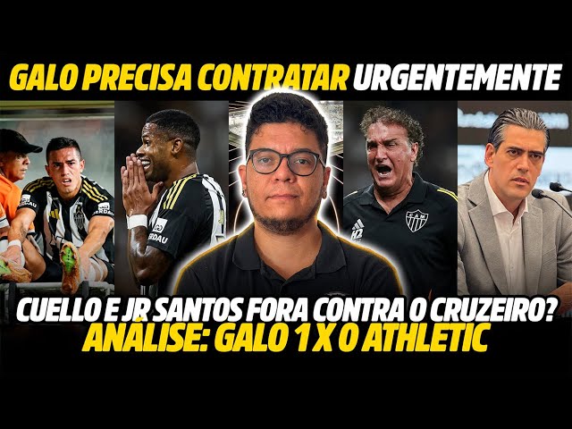 URGÊNCIA: REFORÇOS NO GALO • JR SANTOS FOI IRRESPONSÁVEL• PÓS: GALO 1×0 ATHLETIC + NOTICIAS GALO