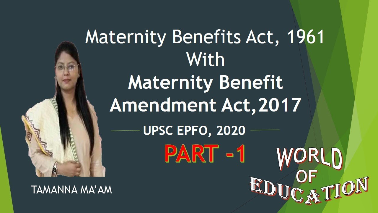 Maternity Benefits Act 1961 with Maternity Benefit Amendment Act,2017