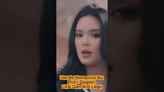 Ise Be Nampuna Au - Putri Siagian Lirik Dan Arti Lagu #lirikbatak #artilagubatak #lagubatak