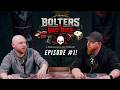 We Have A Podcast Now! | Bolters & Bad Dice - Episode #1