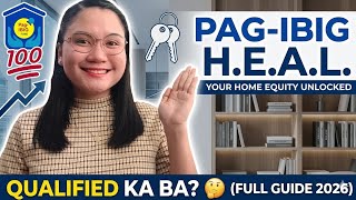 PAG-IBIG FUND HOME EQUITY APPRECIATION LOAN FULL GUIDE 2026 • QUALIFIED KA BA? 🤔