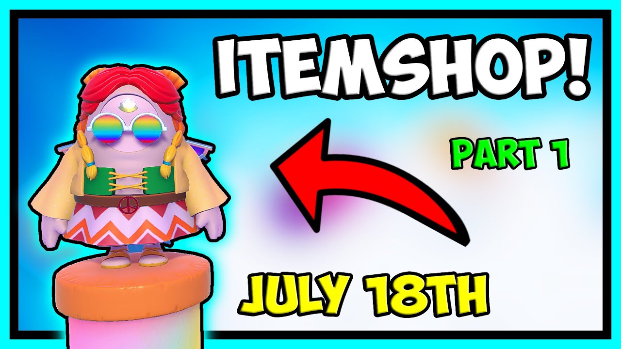 FALL GUYS ITEM SHOP TODAY *CHILL VIBES* JULY 18TH 2022