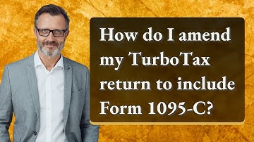 How do I amend my TurboTax return to include Form 1095-C?