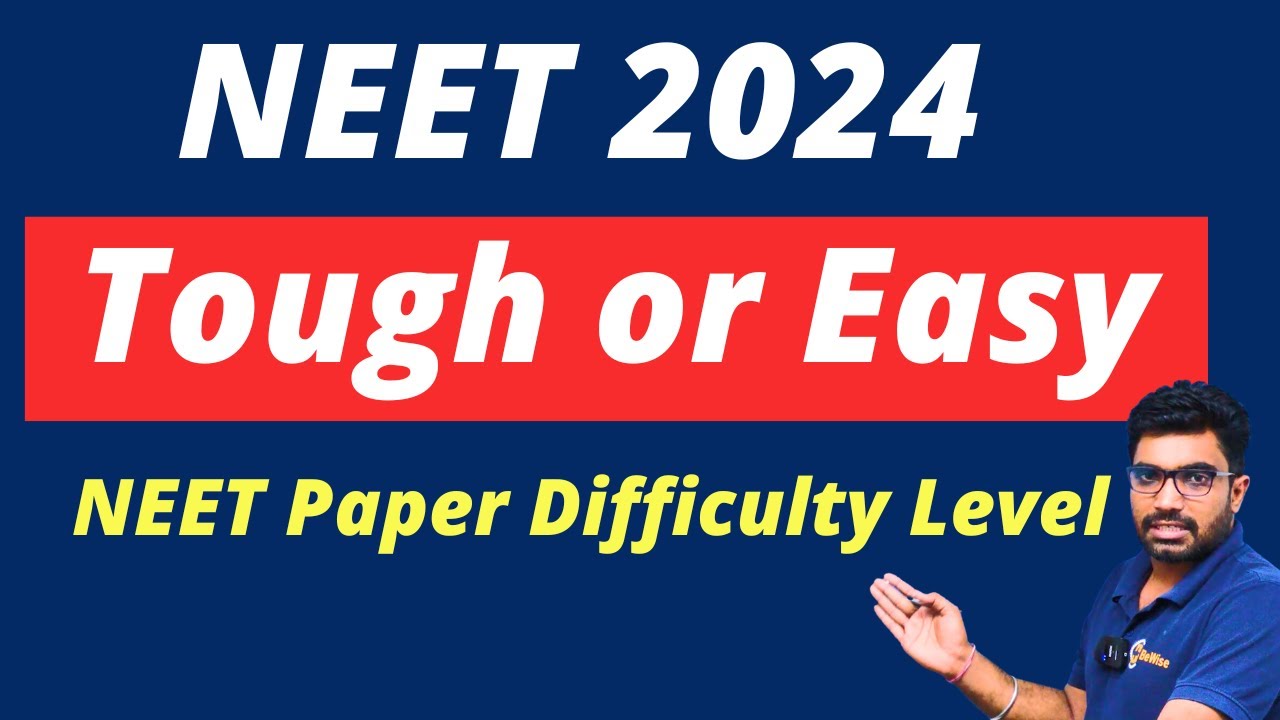 Latest News NEET 2024 Paper will be tough or Easy? NEET Paper
