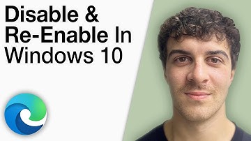 How To Disable and Re Enable Microsoft Edge in Windows 10 [2025 Full Guide]