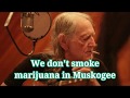 Merle Haggard - Okie from Muskogee - Lyrics - Live