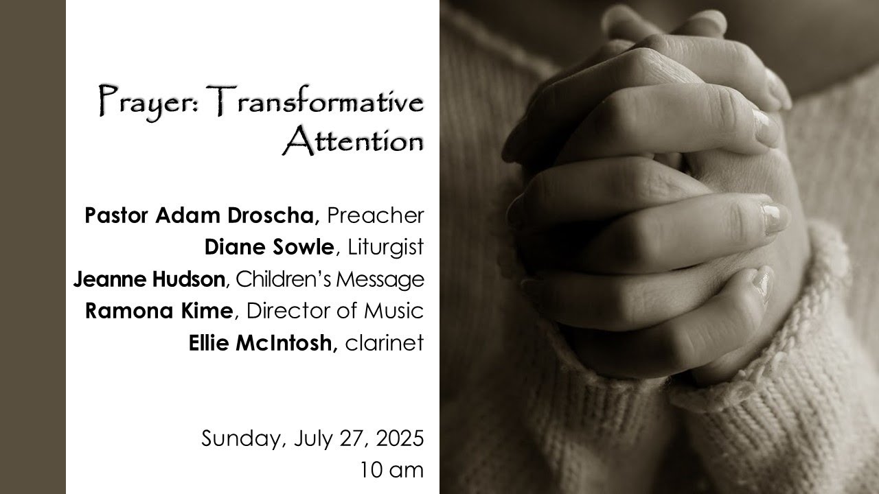 Worship Service: July 27, 2025