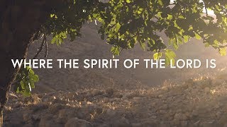 Where the Spirit of the Lord Is (Lyrics) - Life.Church Worship chords