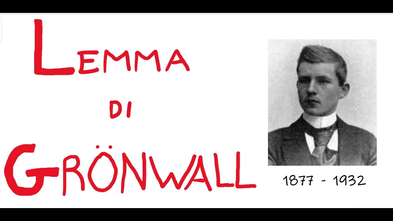 LEMMA DI GRONWALL : Dimostrazione