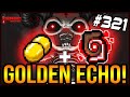 THE GOLDEN ECHO - The Binding Of Isaac: Repentance #321