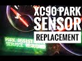 Volvo XC90 park sensor replacement