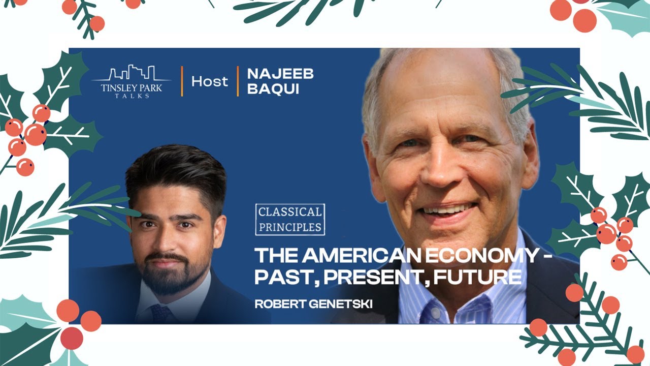 Robert Genetski: The American Economy - Past, Present, Future