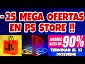 25 MEGA OFERTAS EN PS STORE !! HASTA 90 % DE DESCUENTO JUEGAZOS PARA PS5 Y PS4 !! 14 diciembre 2025