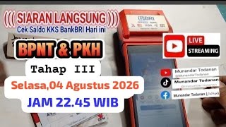 🔴[LIVE] KKS BPNT PKH BALANCE CHECK PHASE 3 TODAY TUESDAY EDITION, AUGUST 04, 2026 AT 10:45 PM WIB
