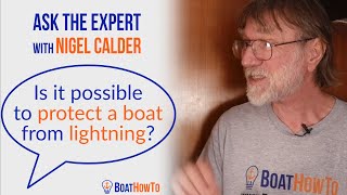 Download Lagu Lightning Protection for Boats - NIGEL CALDER's take on the subject | Ask The Expert from BoatHowTo MP3
