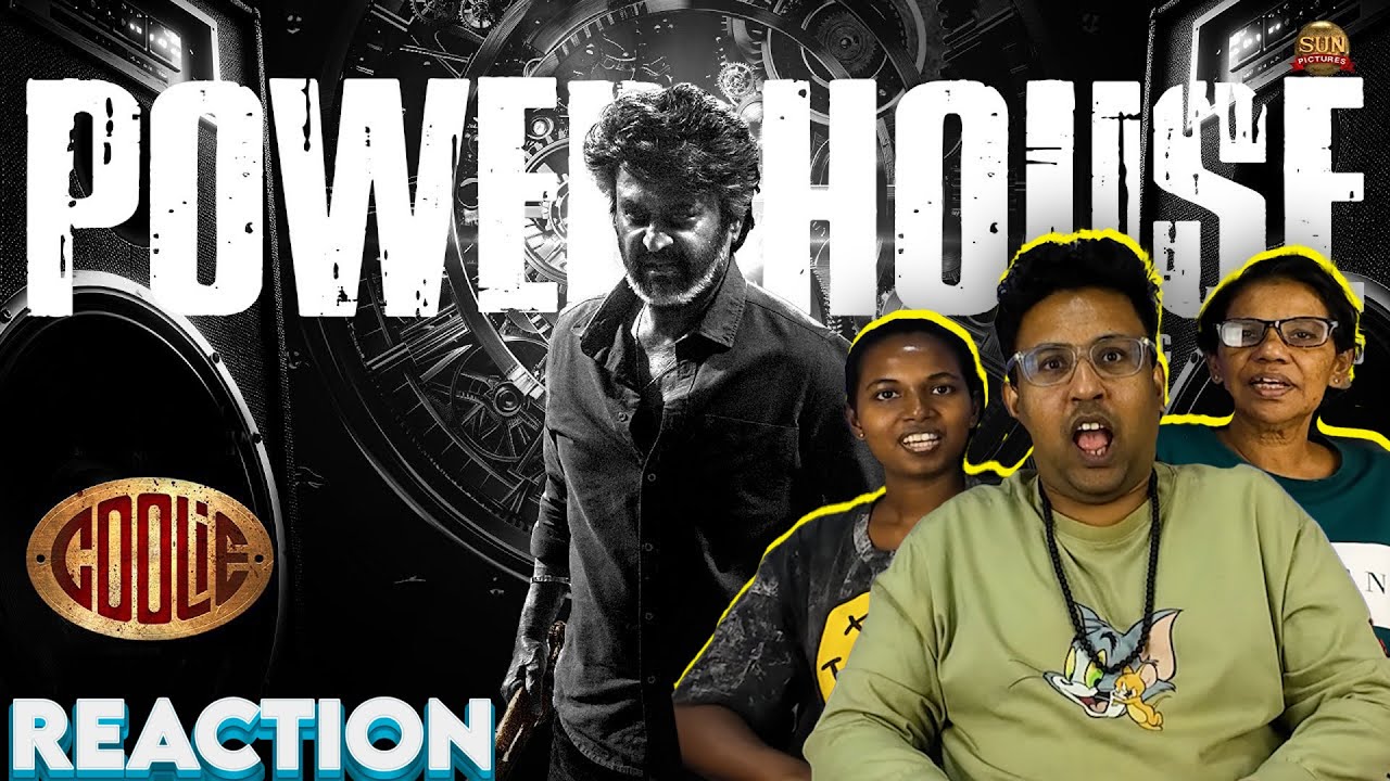 Powerhouse - Lyric Video Reaction | Coolie | Superstar Rajinikanth | Ramstk Family