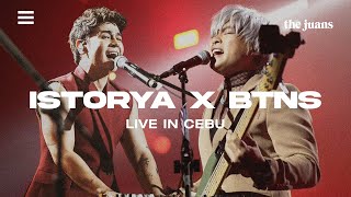 Istorya x BTNS (Live in Cebu) - The Juans