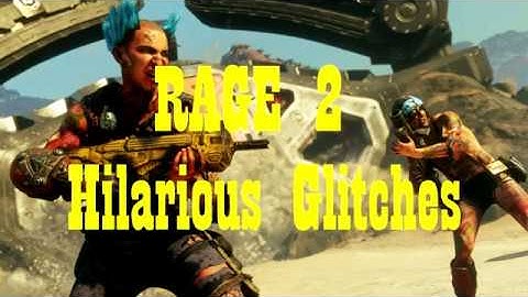 Rage 2 Hilarious Glitches I Experienced