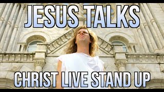 Jesus Talks - Christ Live Stand-up Special