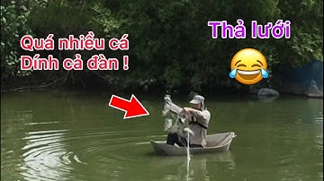 THẢ LƯỚI THUYỀN TÔN DÍNH ĐÀN RÔ PHI KHỦNG