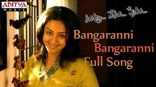 Bangaranni Bangaranni Full Song || Nuvvu Nenu Prema Movie || Surya, Bhoomika, Jyothika chords
