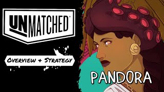 Unmatched, Pandora quick guide, overview & strategy 
