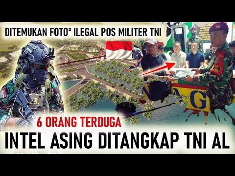 HEBOH 6 ORANG TERDUGA INTEL ASING DIRINGKUS TNI AL di PERBATASAN AMBALAT KALIMANTAN UTARA