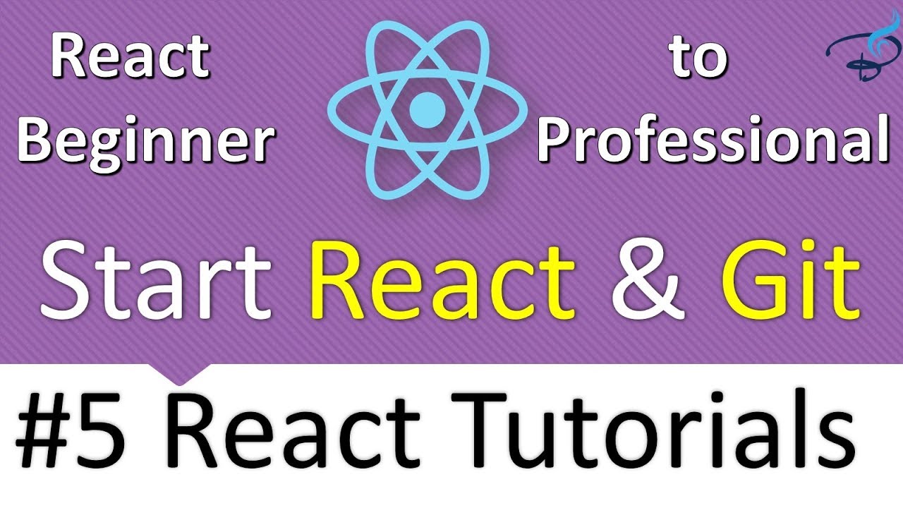 React Tutorials Series - Getting Started with React and Git #5 - YouTube