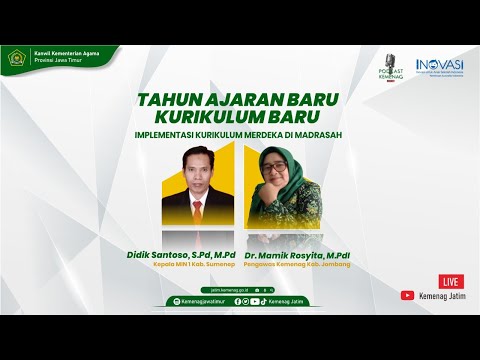 Podcast Kemenag Jatim Tahun Ajaran Baru Kurikulum Baru