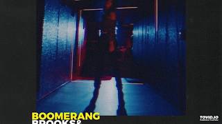 Brooks ft. GRX  - Boomerang (Vocal Edit)