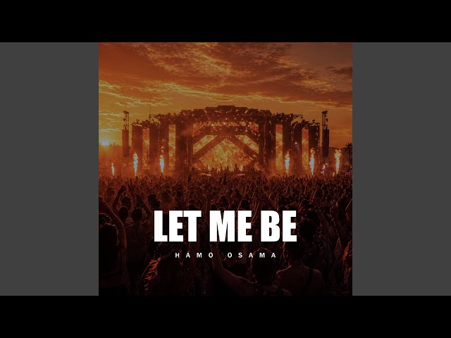 LET ME BE (Afro House Remix)