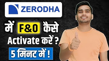 Zerodha F&O Segments Activation Process | How to Activate Segments | F&O Kaise Activate Kare
