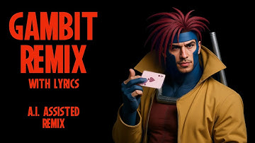 [Artificial Game Bops] MvC Series - Gambit Remix (with lyrics)