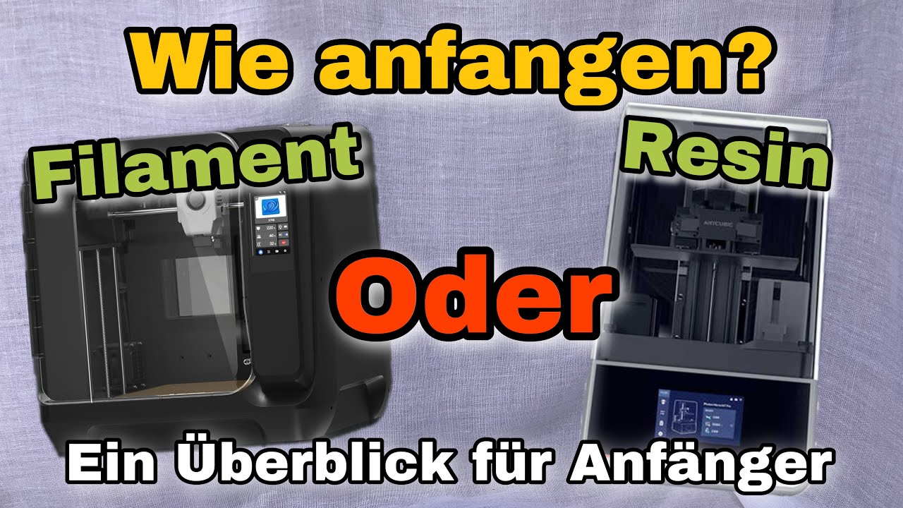 Filament oder Resin als 3D Druck Anfänger? Eine Entscheidungshilfe ob ...