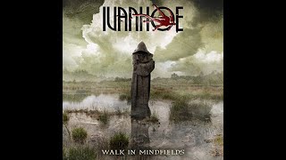 Watch Ivanhoe Walk In Mindfields video