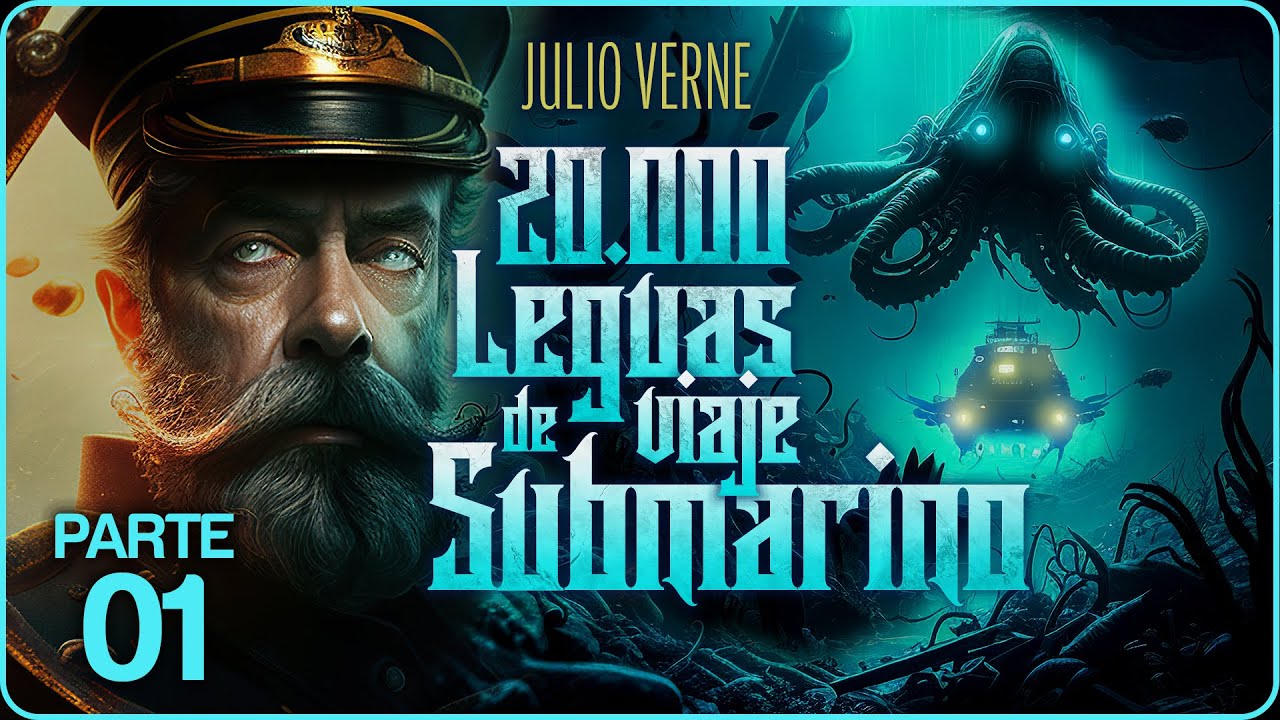 🦑  AUDIOLIBRO 20.000 Leguas de Viaje Submarino | de Julio Verne (VOL. 1) COMPLETO en español latino