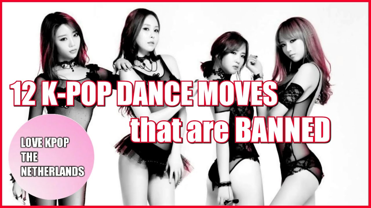⁣12 K-POP Dance Moves That Are BANNED By The Korean Government [Part 1]