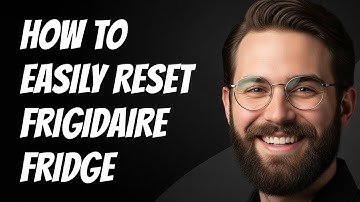 How To Easily Reset Frigidaire Fridge Quick & Easy Steps