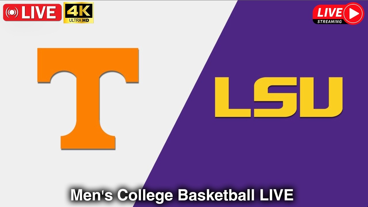 Tennessee vs LSU LIVE 4K | Men's College Basketball 2026
