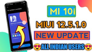 Mi 10i MIUI 12.5.1.0 India Stable Update 🙂🙂 || Full Information 😎😎 || How to Update 🤔🤔 screenshot 3