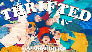【踊ってみた】Ayumu Imazu - "THRIFTED" / KoTa choreography