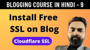 How to Install Free SSL on WordPress Blog Using Cloudflare?