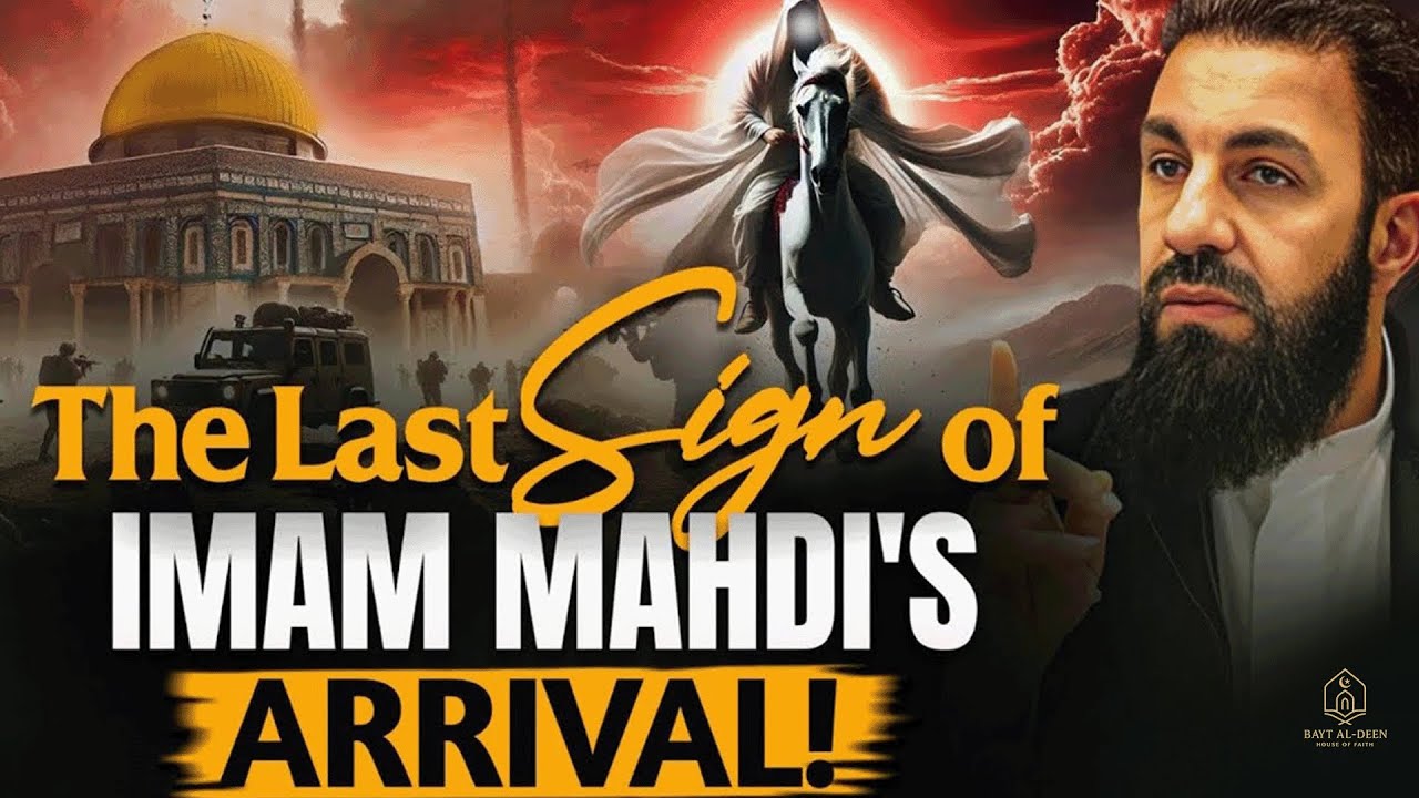 Imam Mahdi & the Major Signs — What Muslims Should Know! Belal Assaad