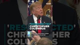 Trump says he ‘RESURRECTED’ Christopher Columbus after Democrats targeted Columbus Day